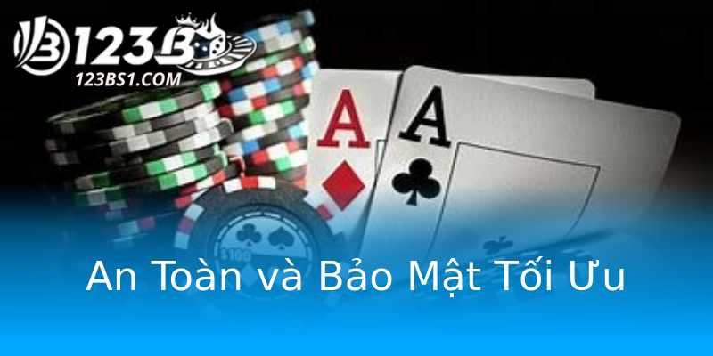 An Toàn và Bảo Mật Tối Ưu