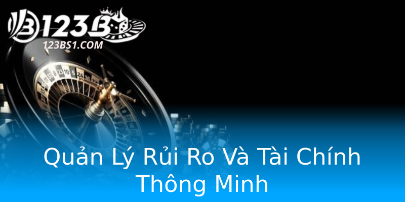 Quản Lý Rủi Ro Và Tài Chính Thông Minh