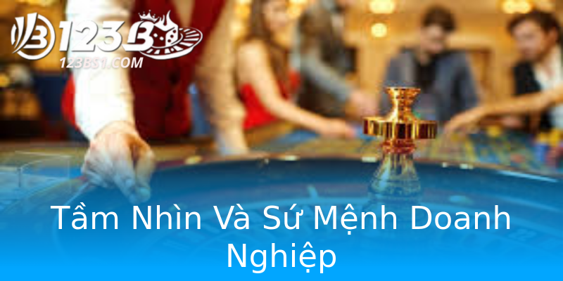 Tầm Nhìn Và Sứ Mệnh Doanh Nghiệp